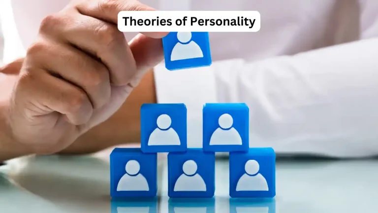 What are Theories of Personality in Psychology? 4 Theories of Personality in Psychology