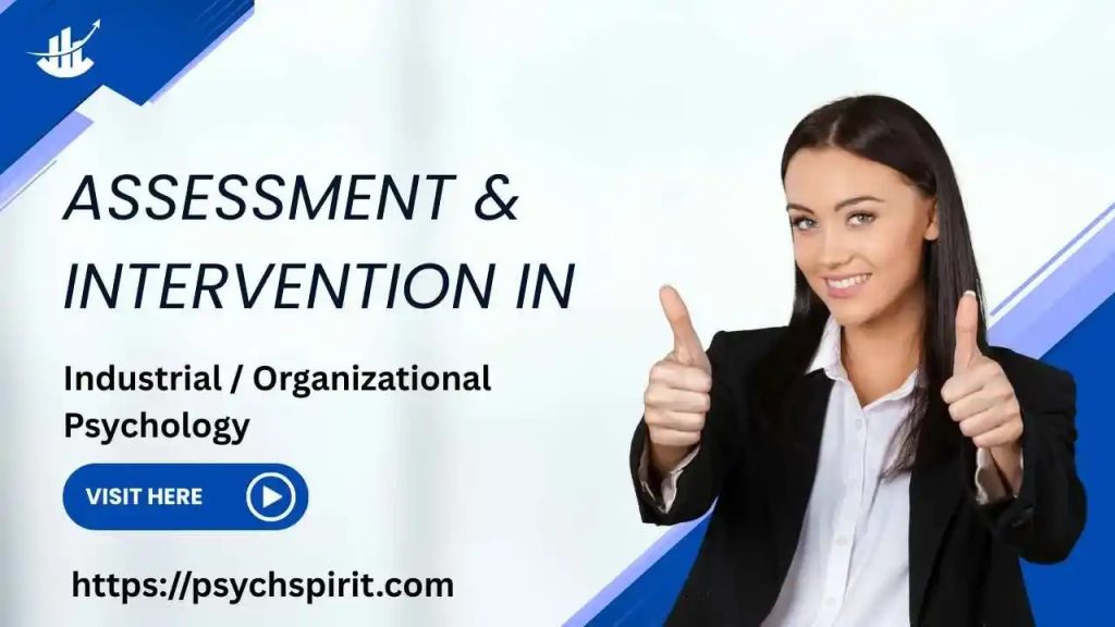 Assessment and Intervention in I/O Psychology 7 Intervention in I/O
